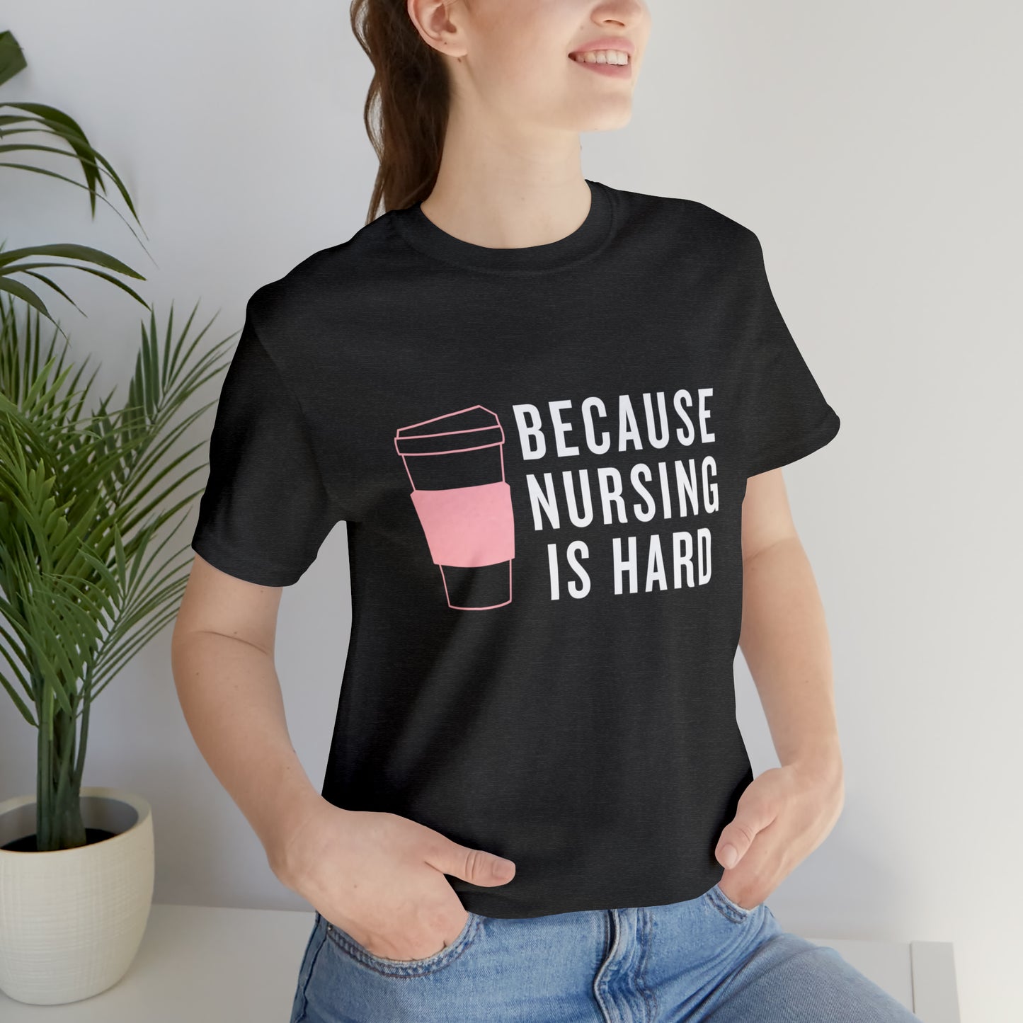 Nursing is Hard T-Shirt