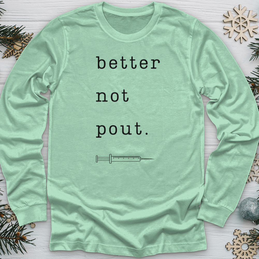 ''Better Not Pout'' Long Sleeve T-Shirt