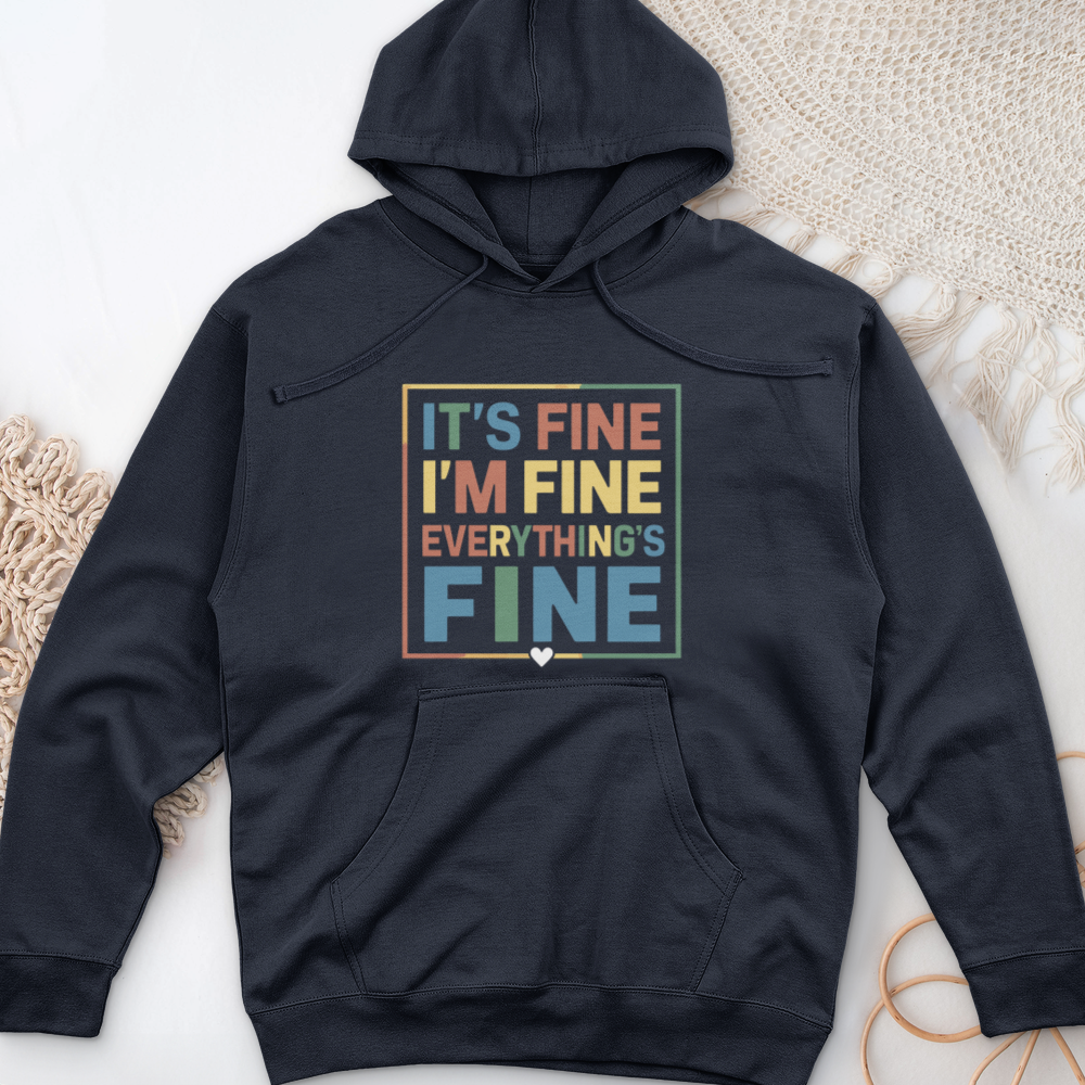 ''Everything Is Fine'' Hoodie