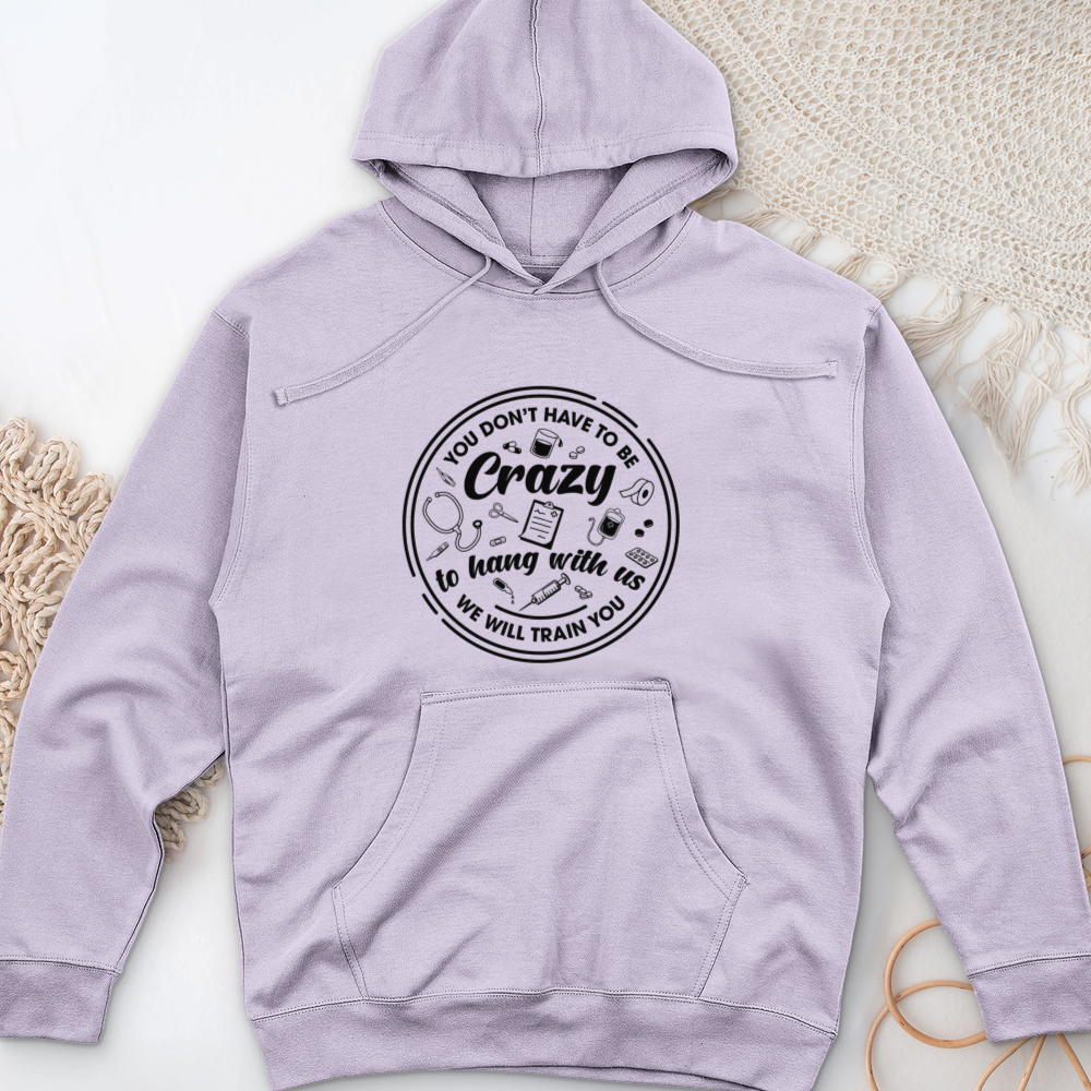 ''Hang With Crazy'' Hoodie