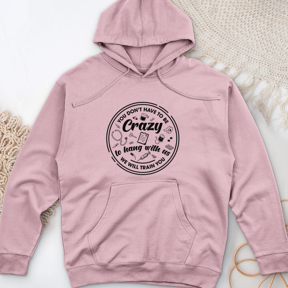 ''Hang With Crazy'' Hoodie