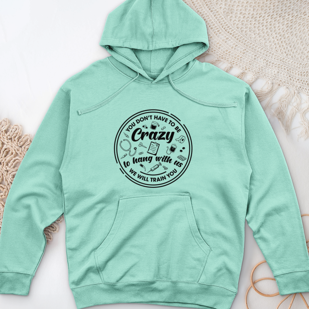 ''Hang With Crazy'' Hoodie