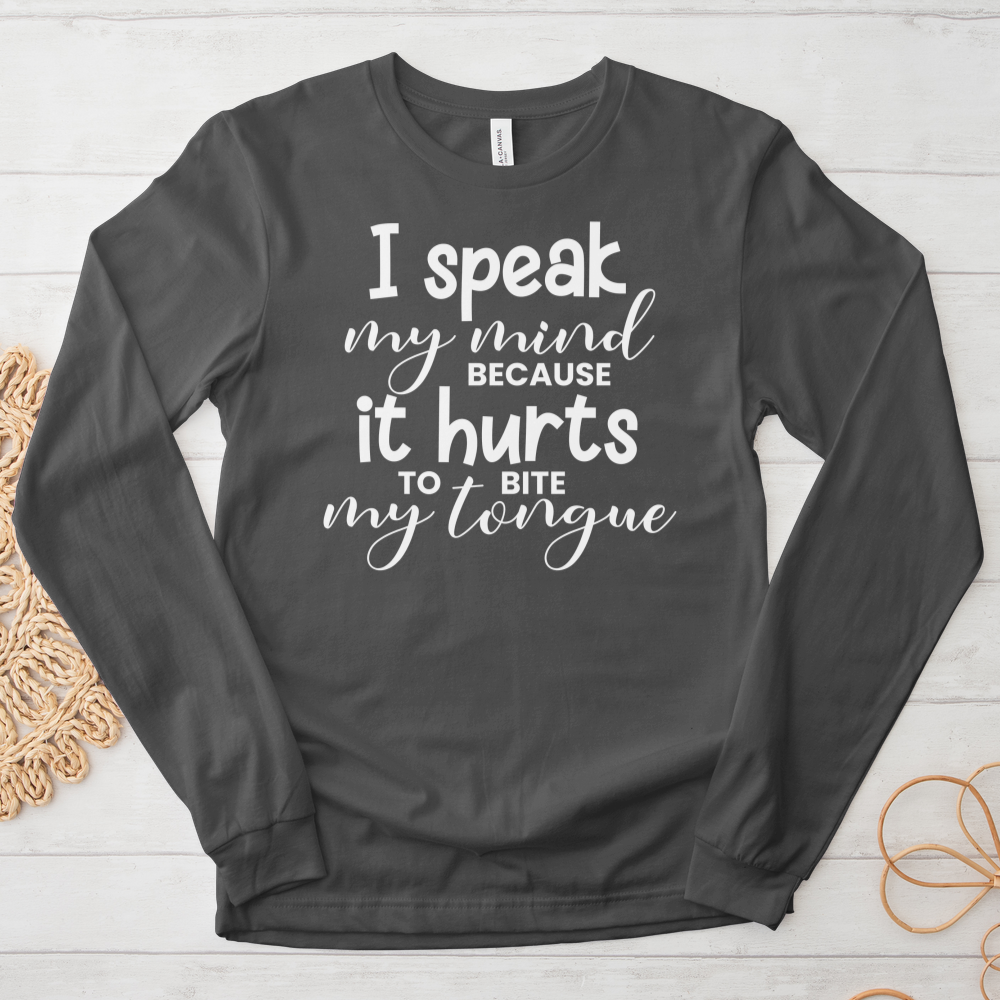 ''I Speak My Mind'' Long Sleeve Tee
