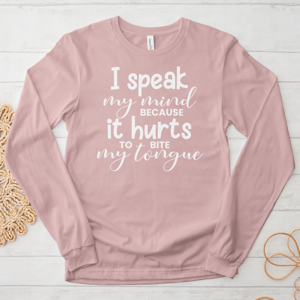 ''I Speak My Mind'' Long Sleeve Tee