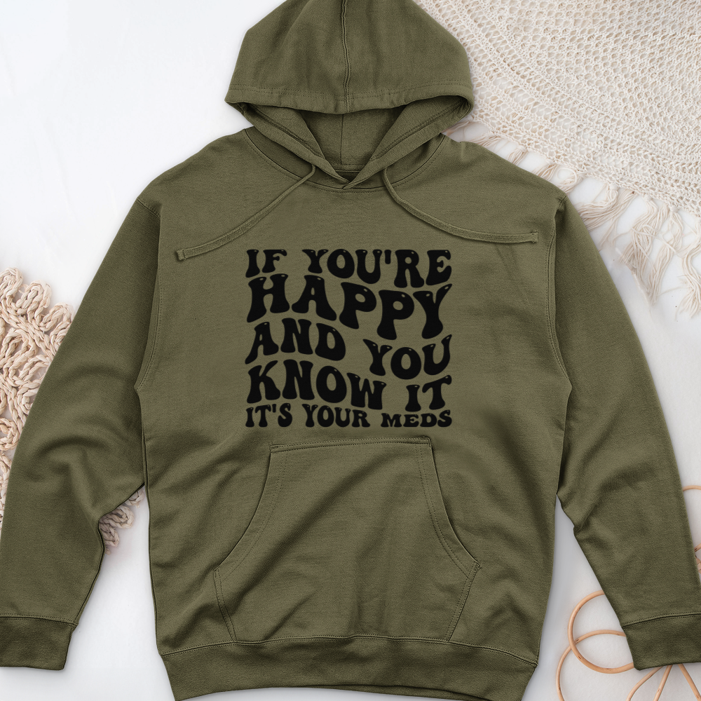 ''It's Your Meds'' Hoodie