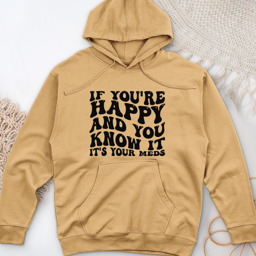 ''It's Your Meds'' Hoodie