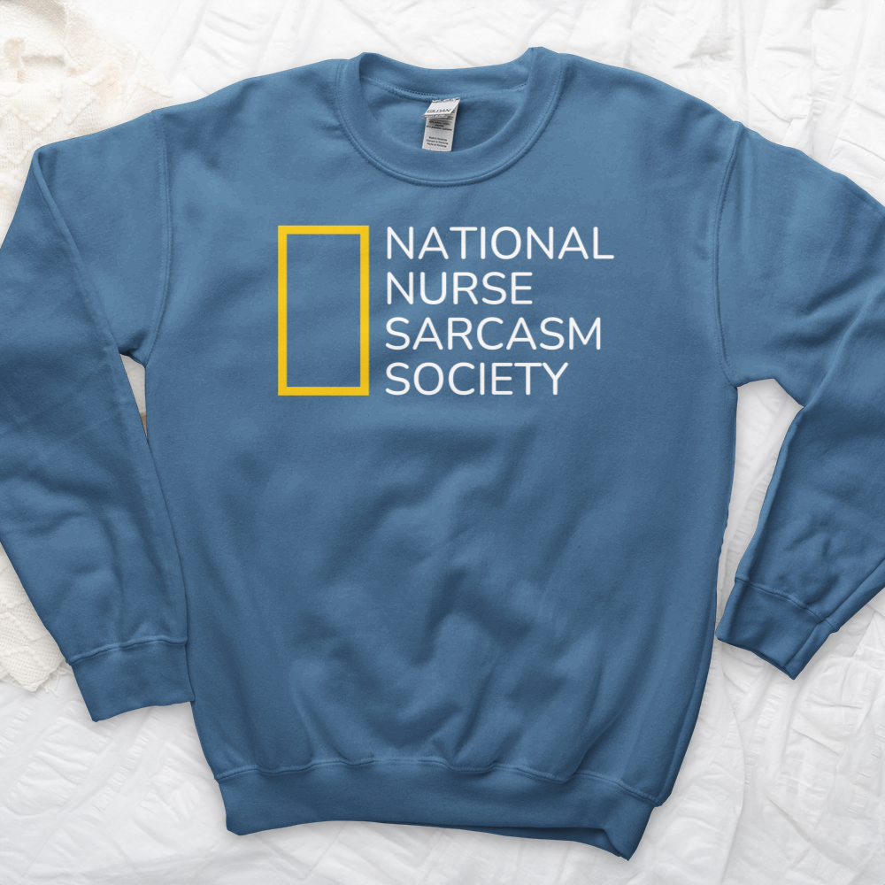 ''National Nurse Sarcasm Society'' Sweatshirt