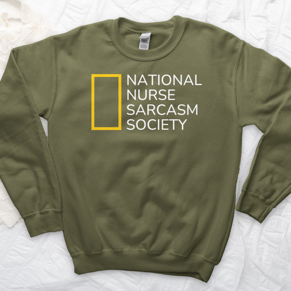 ''National Nurse Sarcasm Society'' Sweatshirt