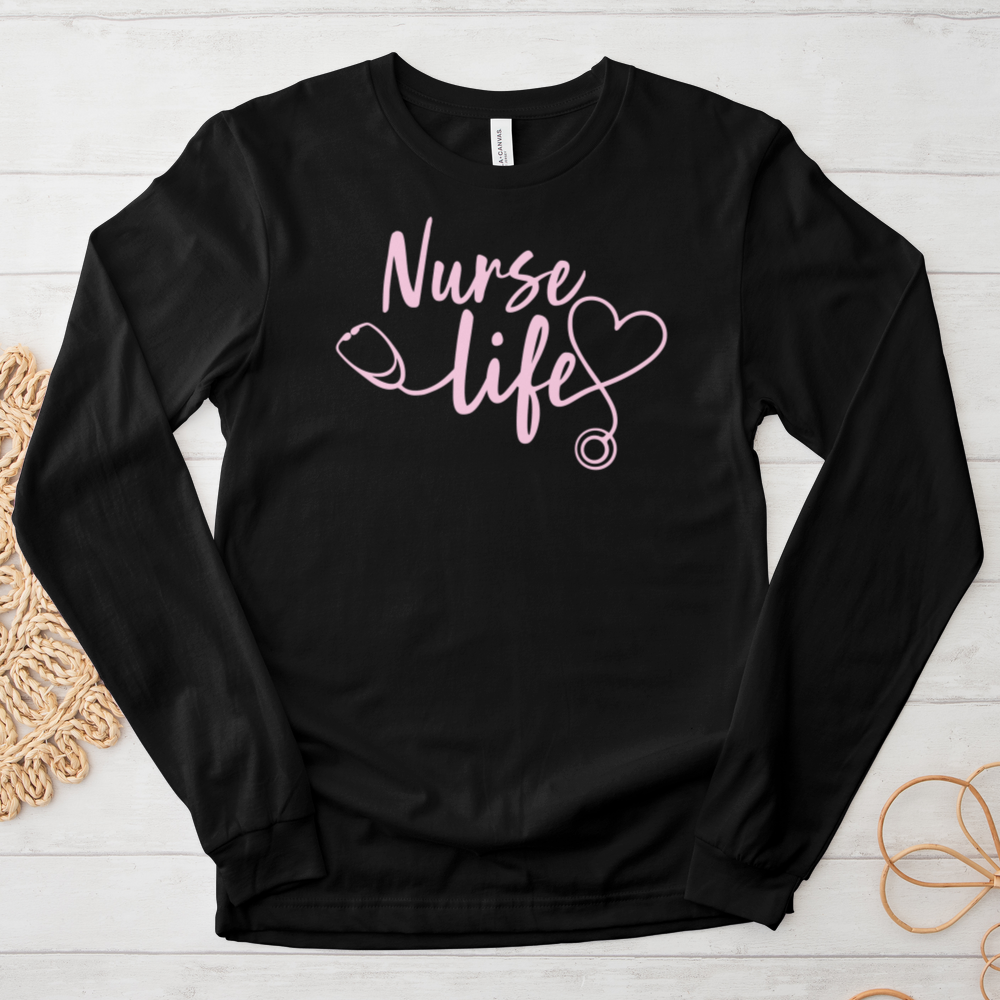 ''Nurse Life'' Long Sleeve T-Shirt