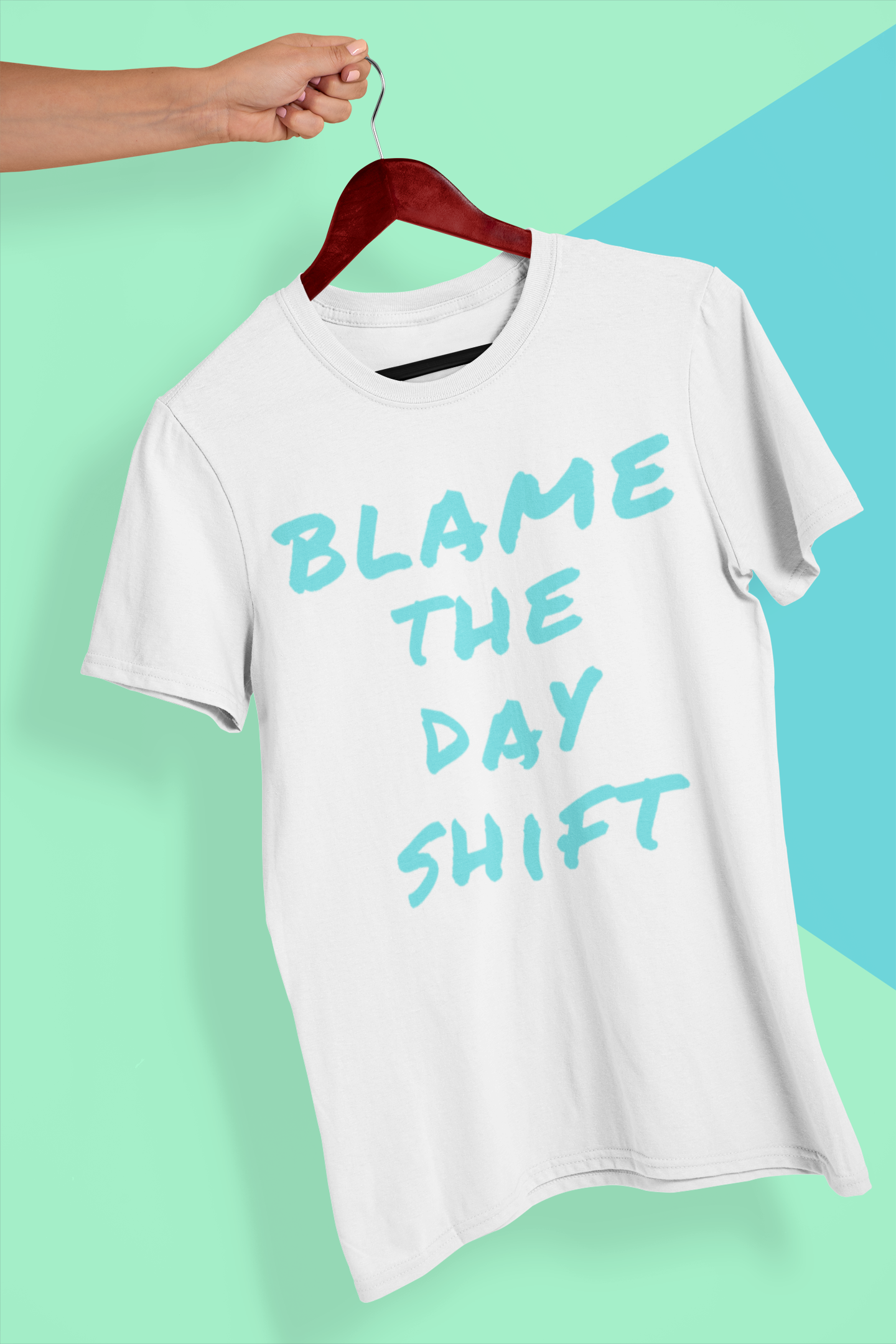 Blame the Day Shift - Funny Nursing Shirt - Friends Nurse Shirt - Nursing School T Shirt - Nurse Night Shift Worker -  Hospital Staff - Gift