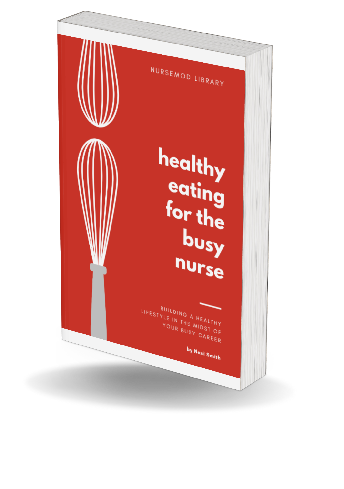 Healthy Eating for the Busy Nurse [eBook] – NurseMod