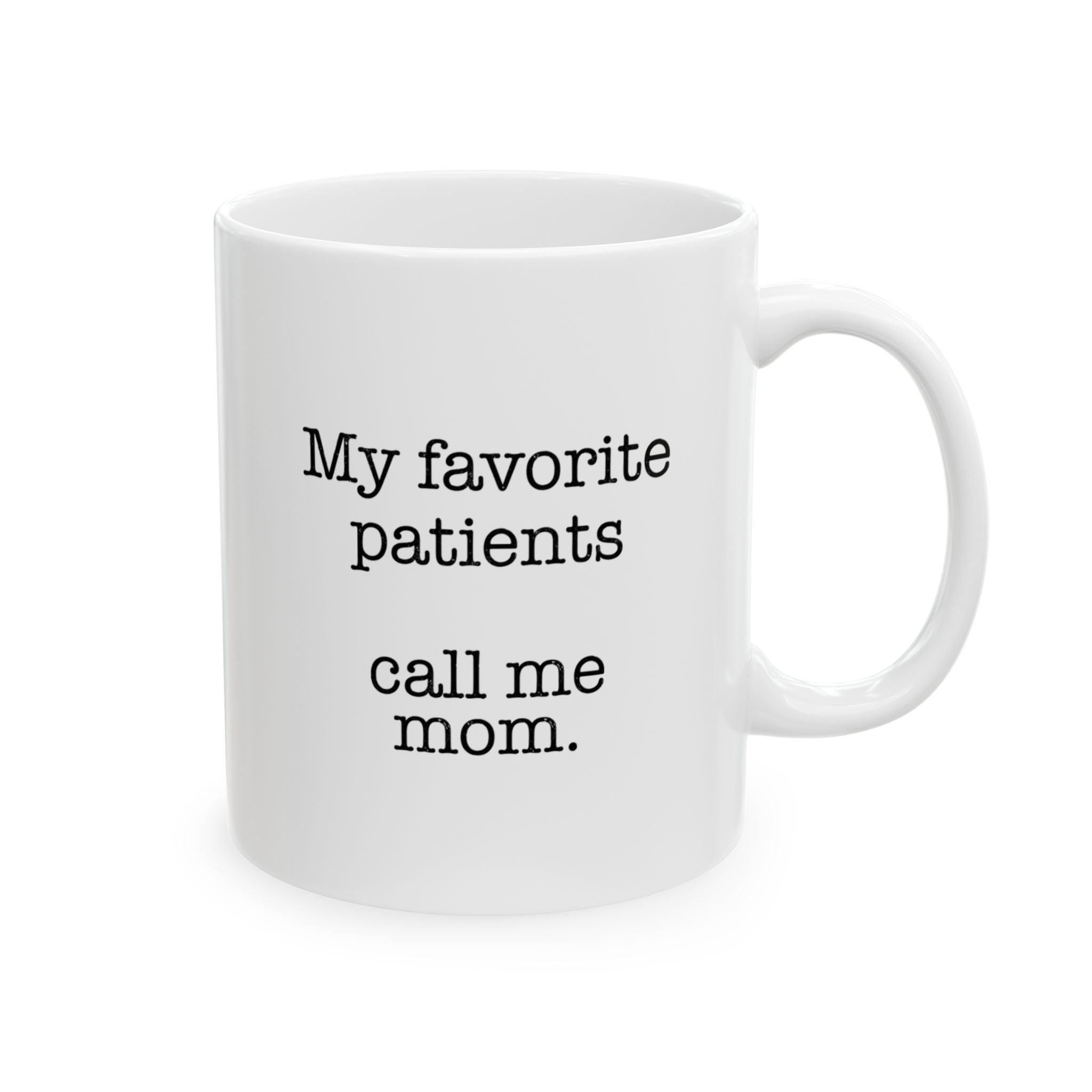 "Call Me Mom" Ceramic Mug (11oz)