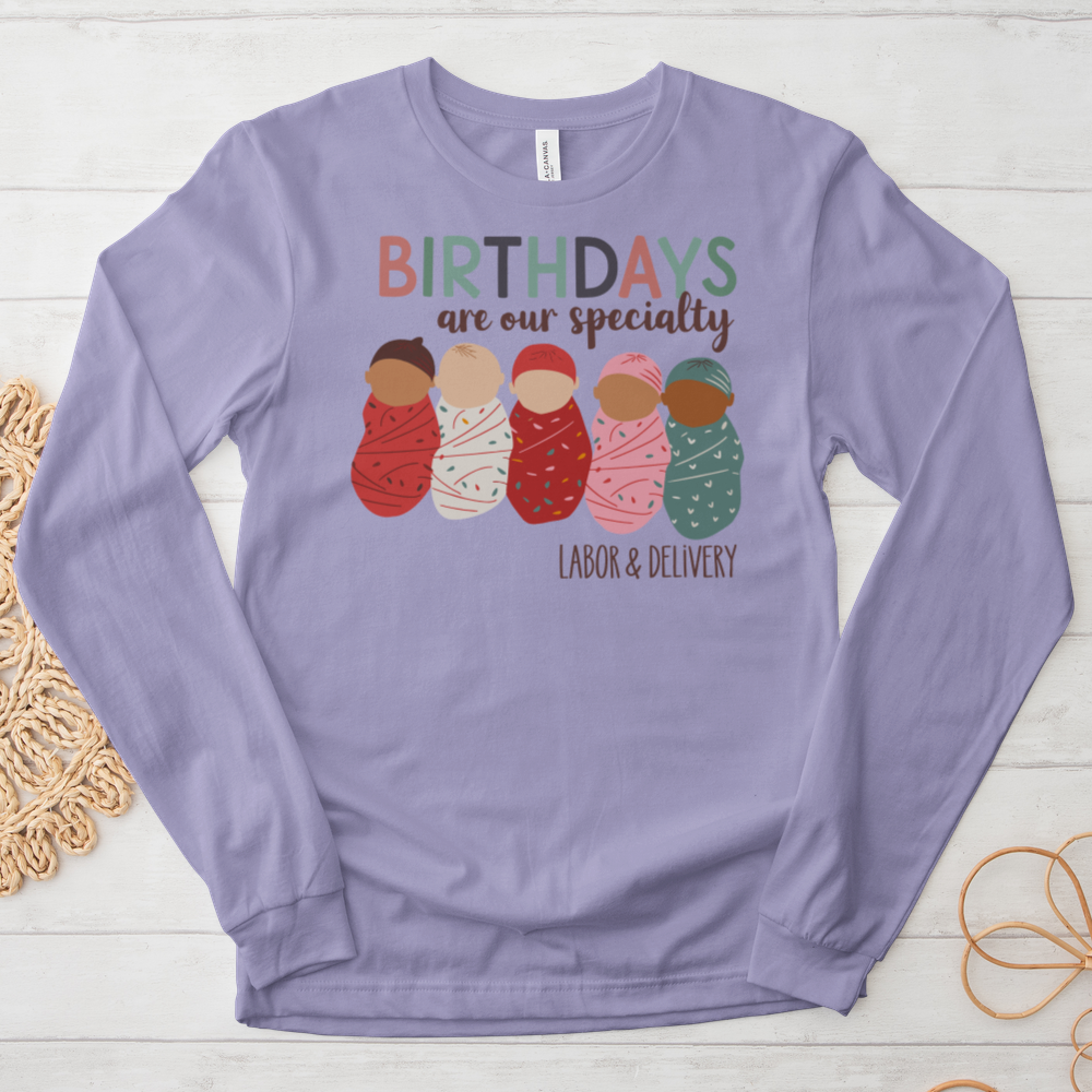 ''Birthdays Are Our Speciality'' Long Sleeve T-Shirt