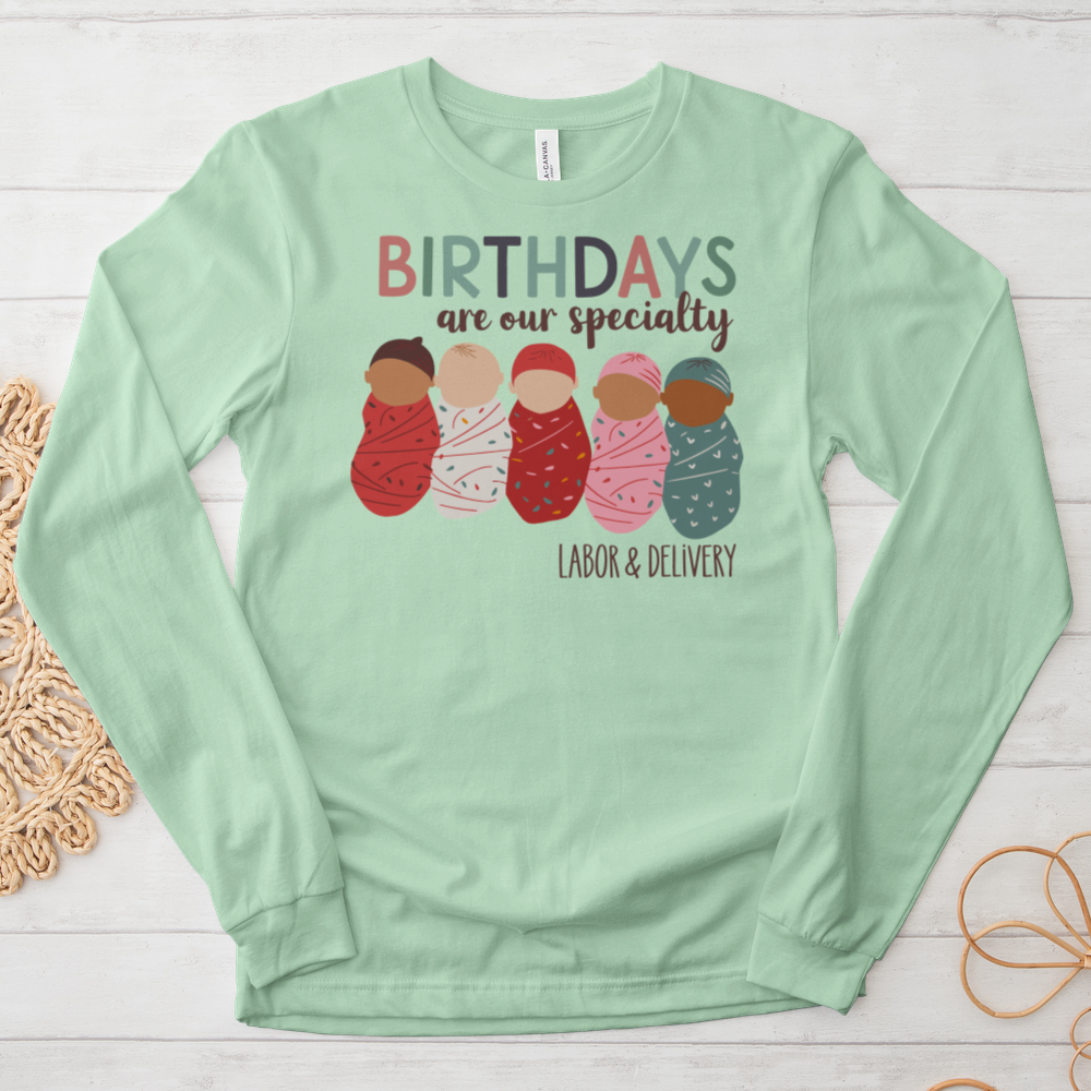 ''Birthdays Are Our Speciality'' Long Sleeve T-Shirt