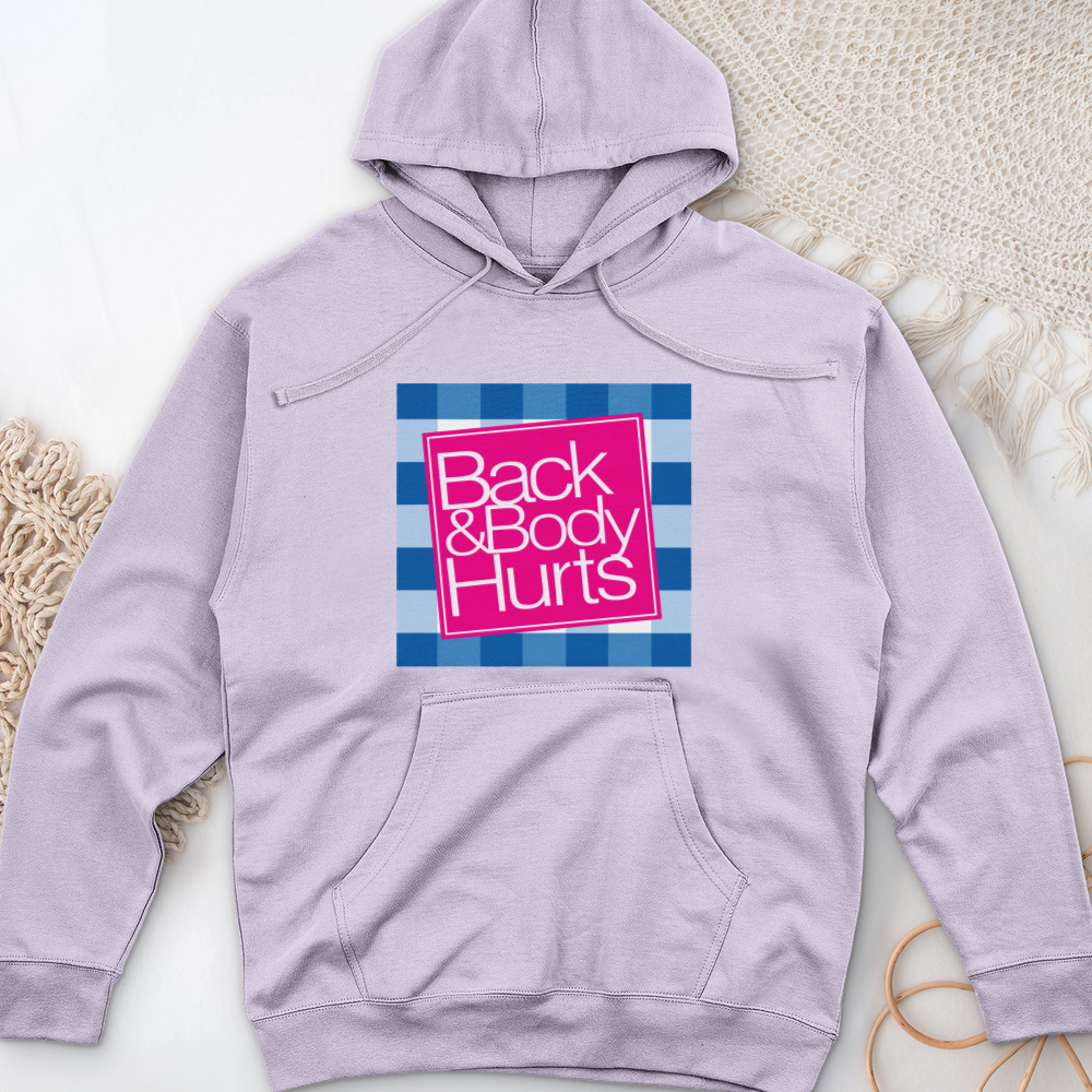 ''Back and Body Hurts'' Hoodie