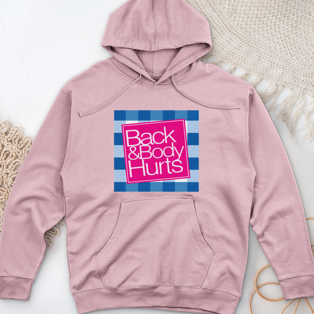 ''Back and Body Hurts'' Hoodie