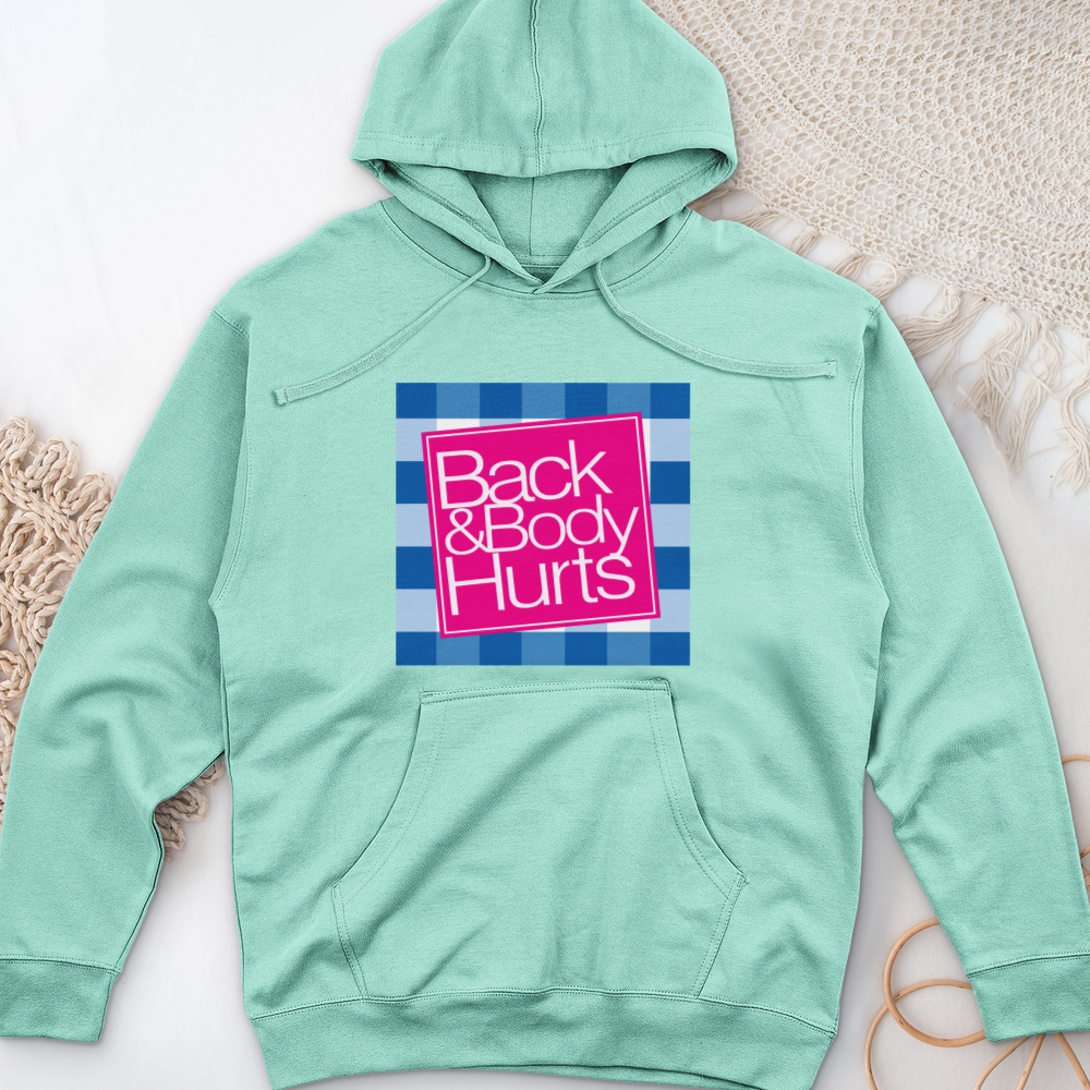 ''Back and Body Hurts'' Hoodie