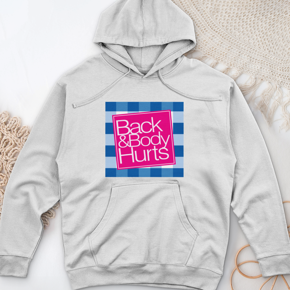 ''Back and Body Hurts'' Hoodie