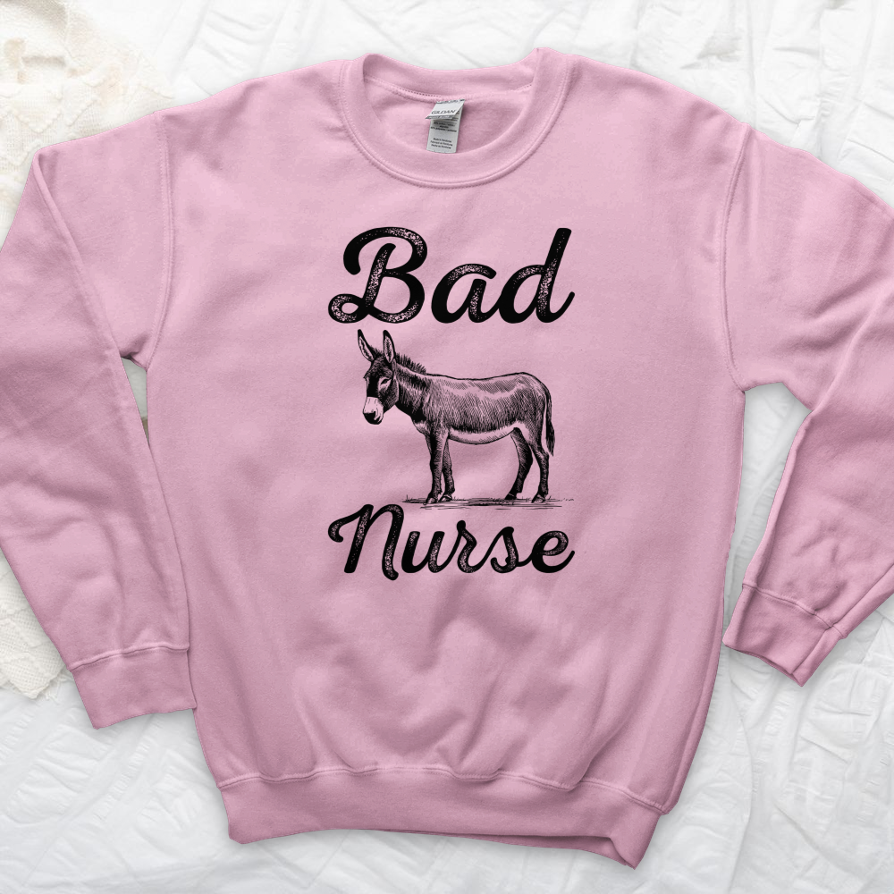 ''Bad Ass Nurse'' Sweatshirt