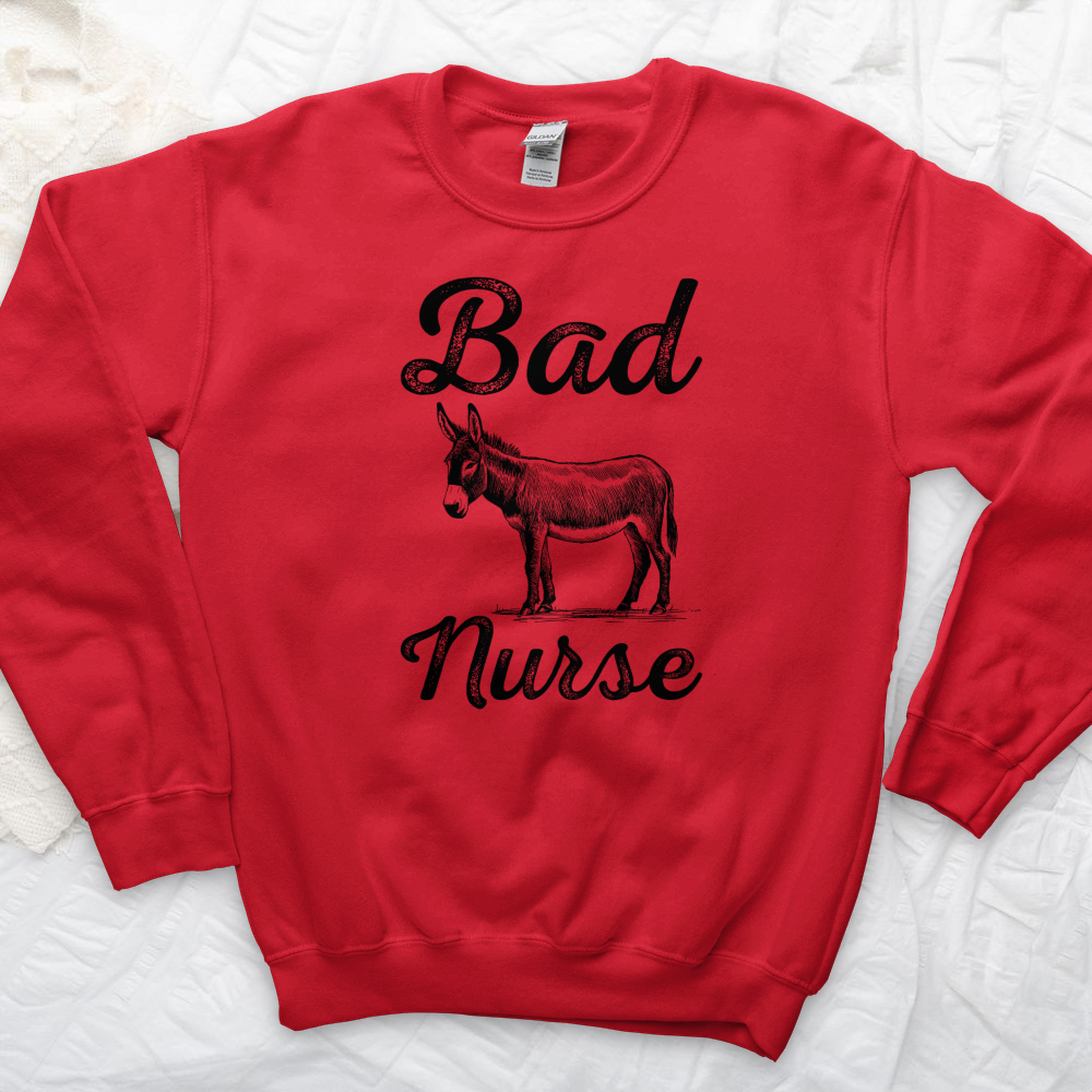 ''Bad Ass Nurse'' Sweatshirt