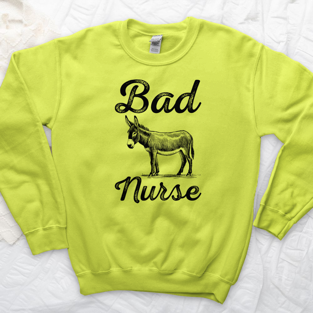 ''Bad Ass Nurse'' Sweatshirt