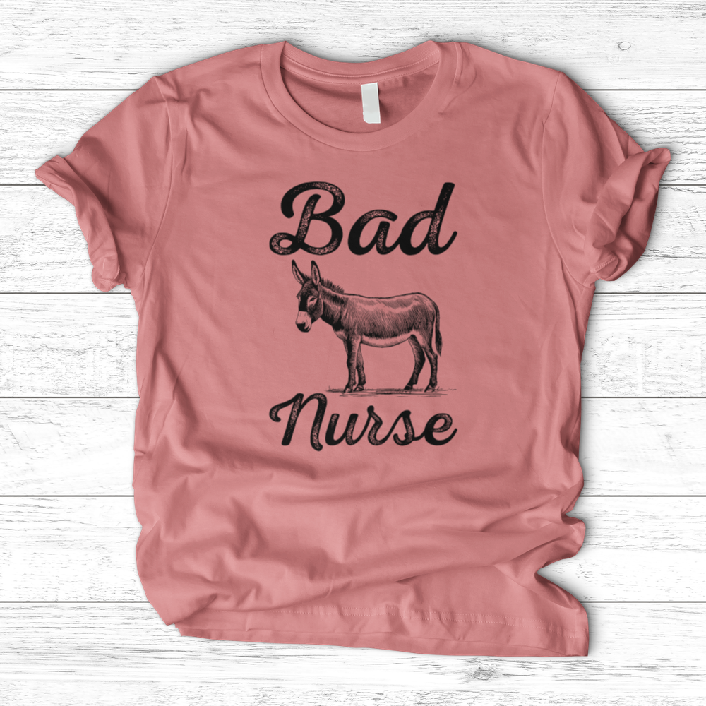 "Bad Ass Nurse" T-Shirt