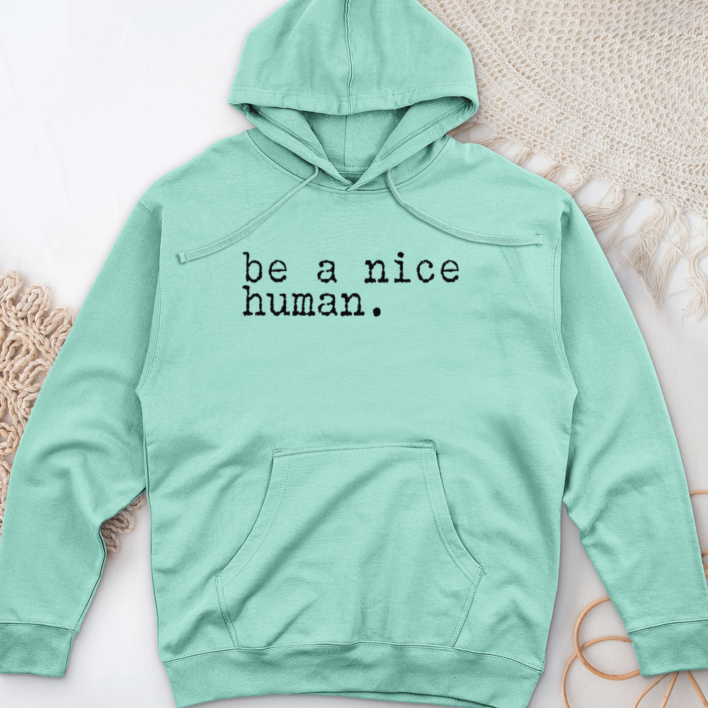 ''Be a Nice Human'' Hoodie