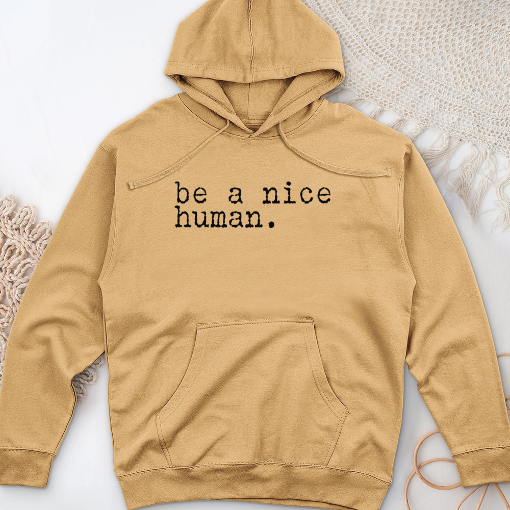 ''Be a Nice Human'' Hoodie