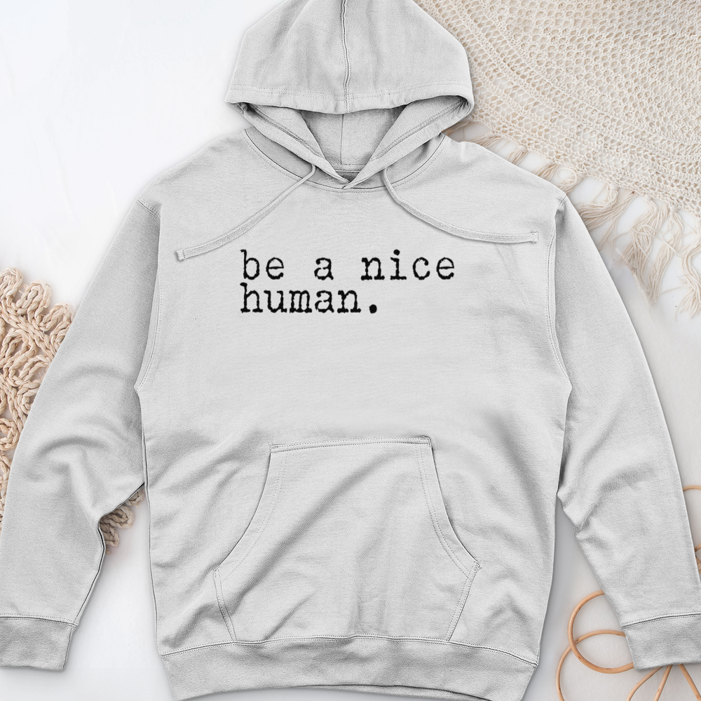 ''Be a Nice Human'' Hoodie