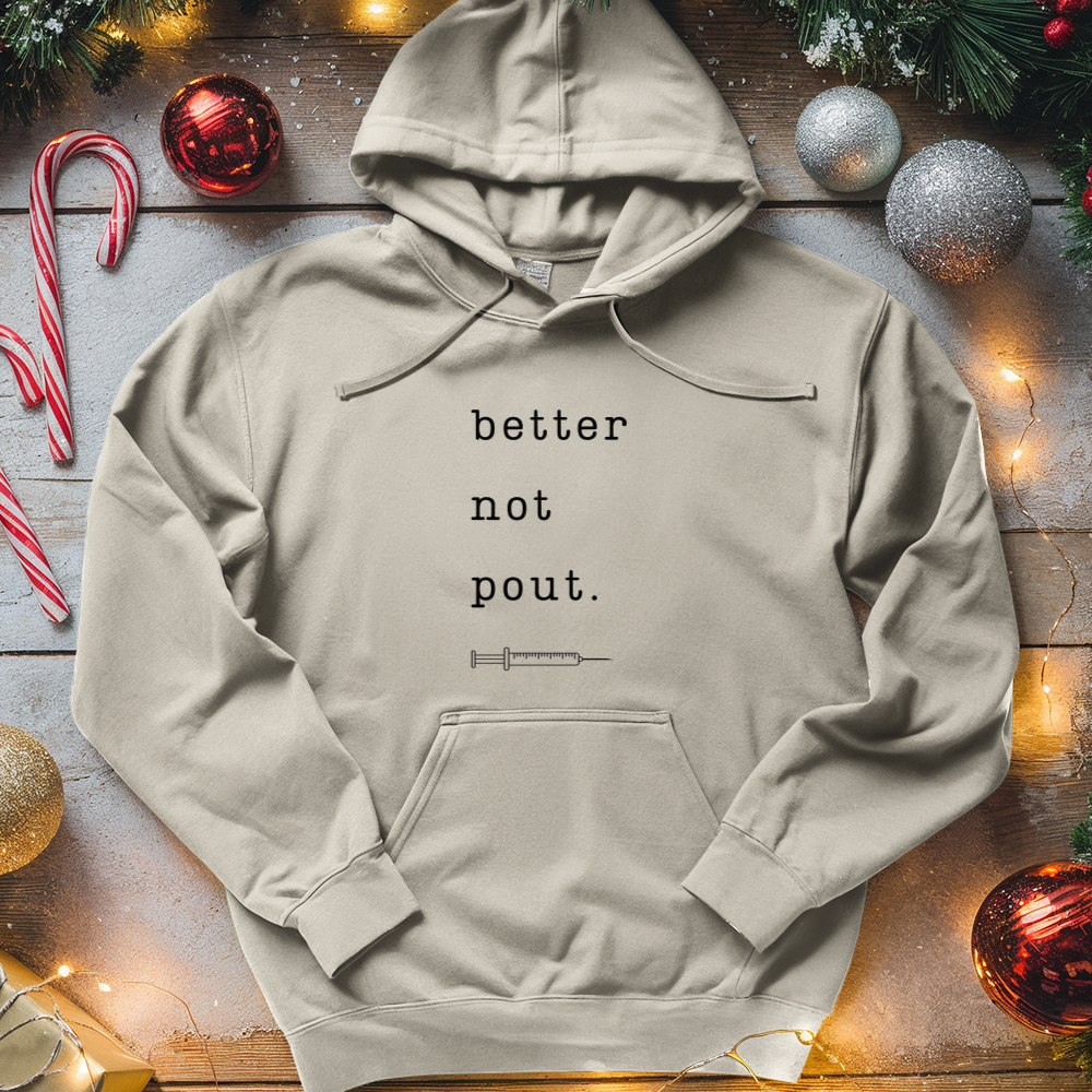 ''Better Not Pout'' Hoodie