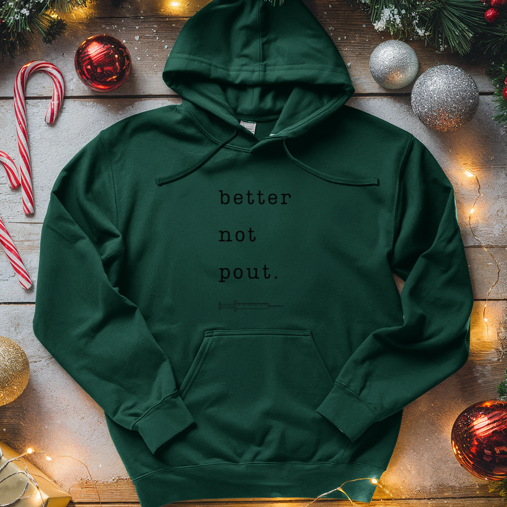 ''Better Not Pout'' Hoodie