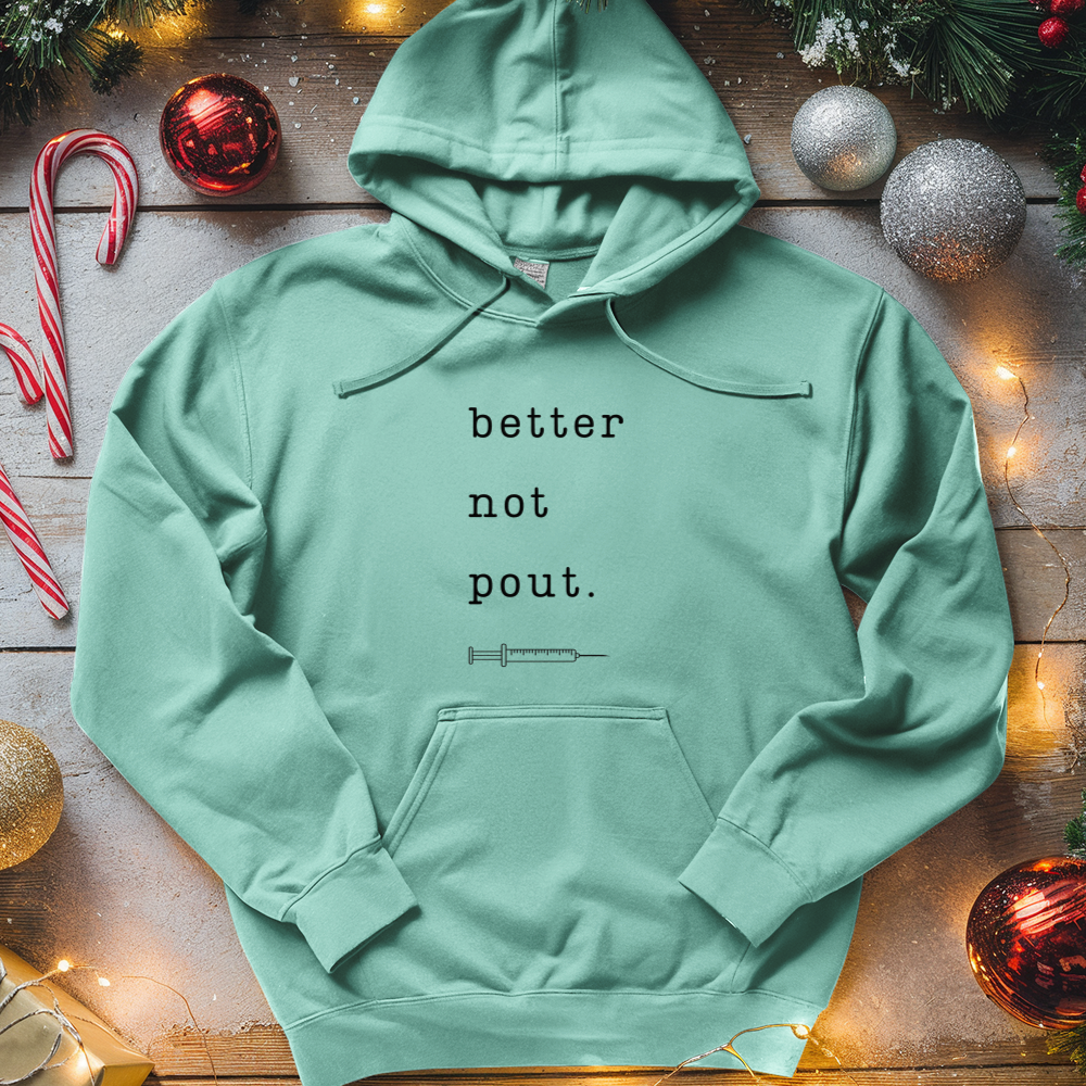 ''Better Not Pout'' Hoodie