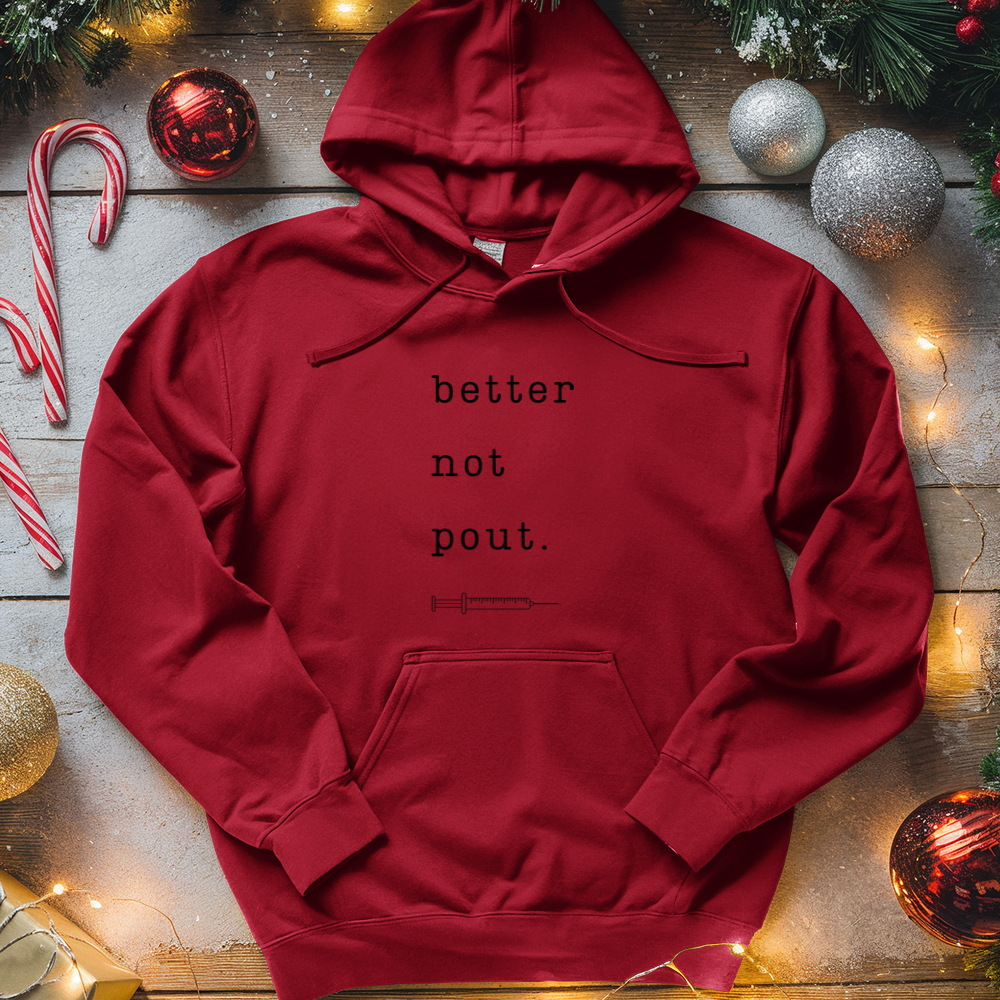 ''Better Not Pout'' Hoodie