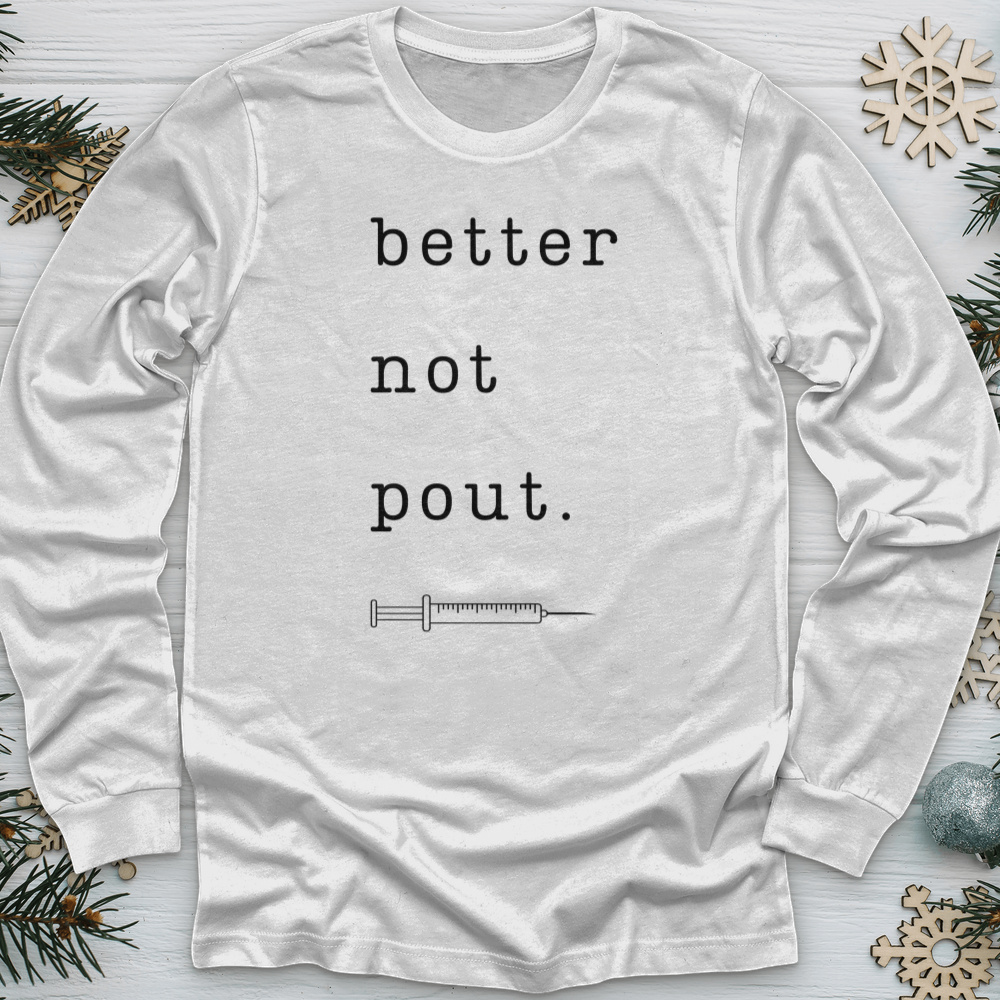 ''Better Not Pout'' Long Sleeve T-Shirt