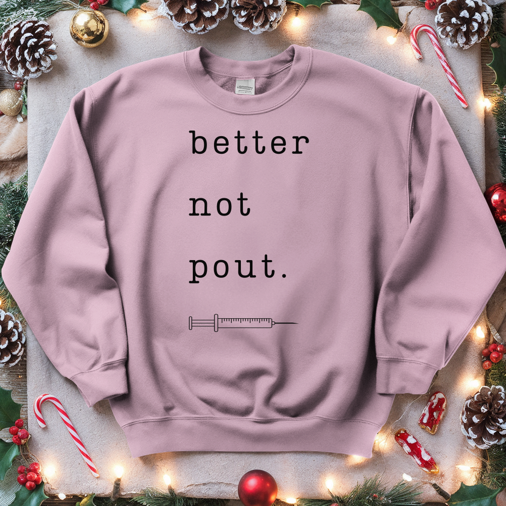 ''Better Not Pout'' Sweatshirt