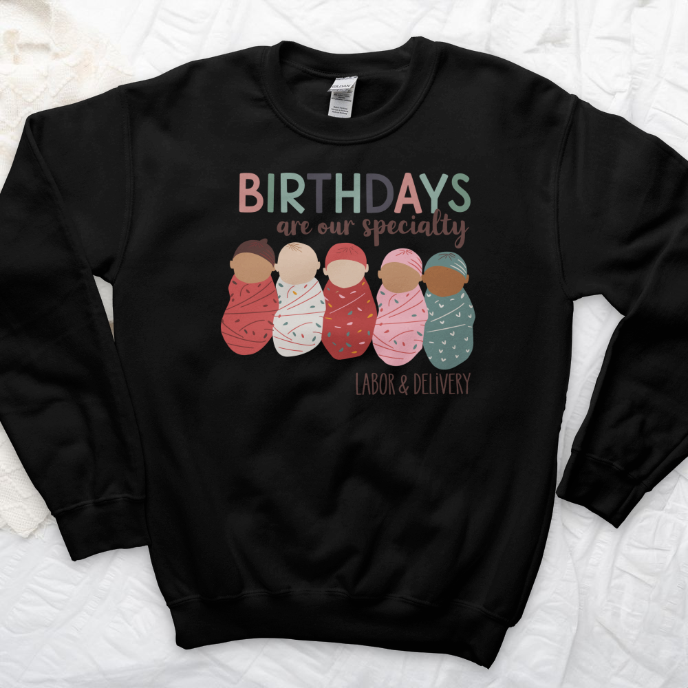 ''Birthdays Are Our Speciality'' Sweatshirt