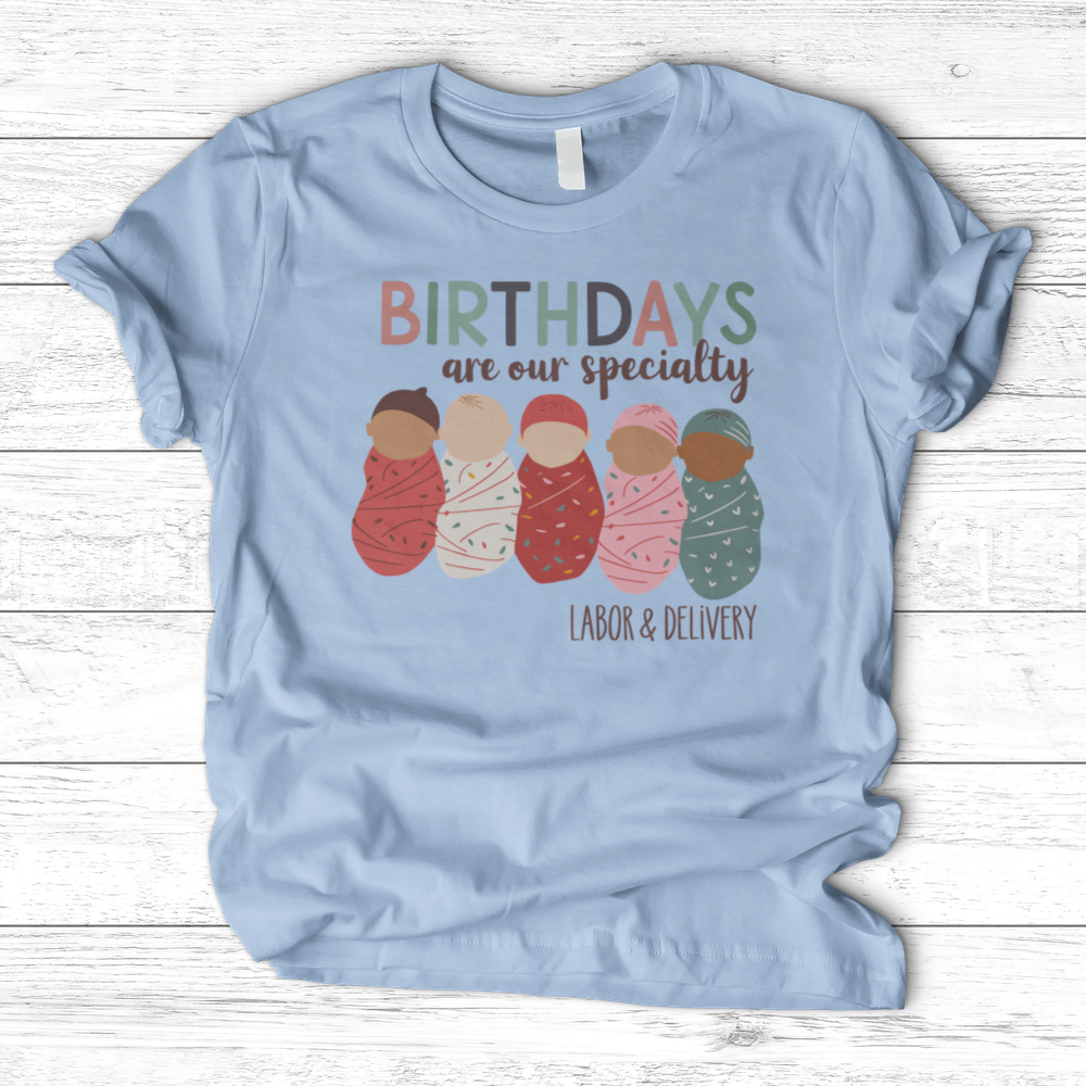 ''Birthdays Are Our Speciality'' T-Shirt