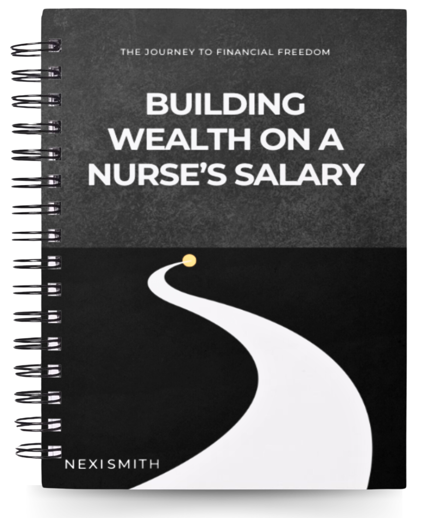 Building Wealth on a Nurse's Salary [eBook]