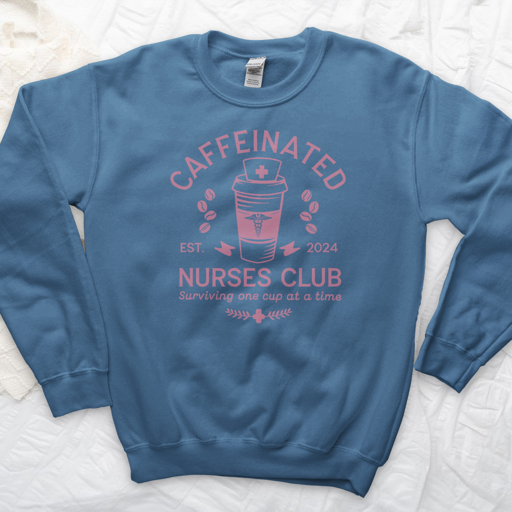 ''Caffeinated Nurses Club'' Sweatshirt