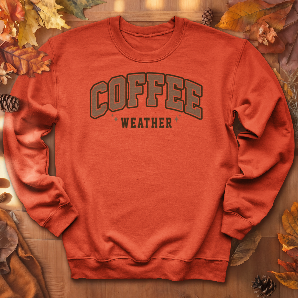 ''Coffee Weather'' Sweatshirt