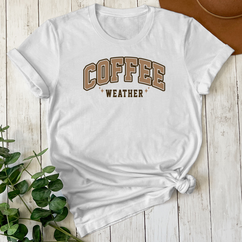 ''Coffee Weather'' T- Shirt