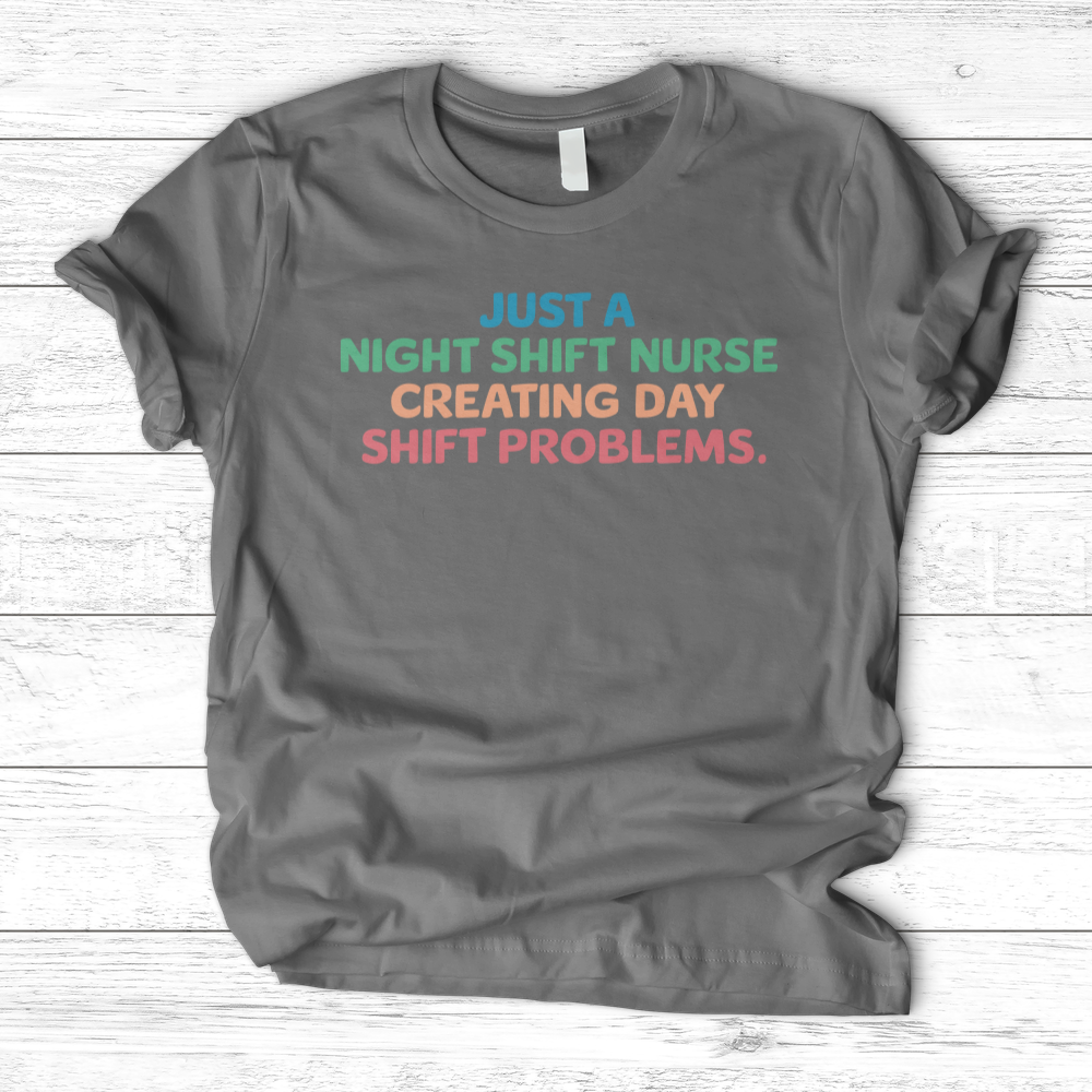 ''Day Shift Problems'' T-Shirt