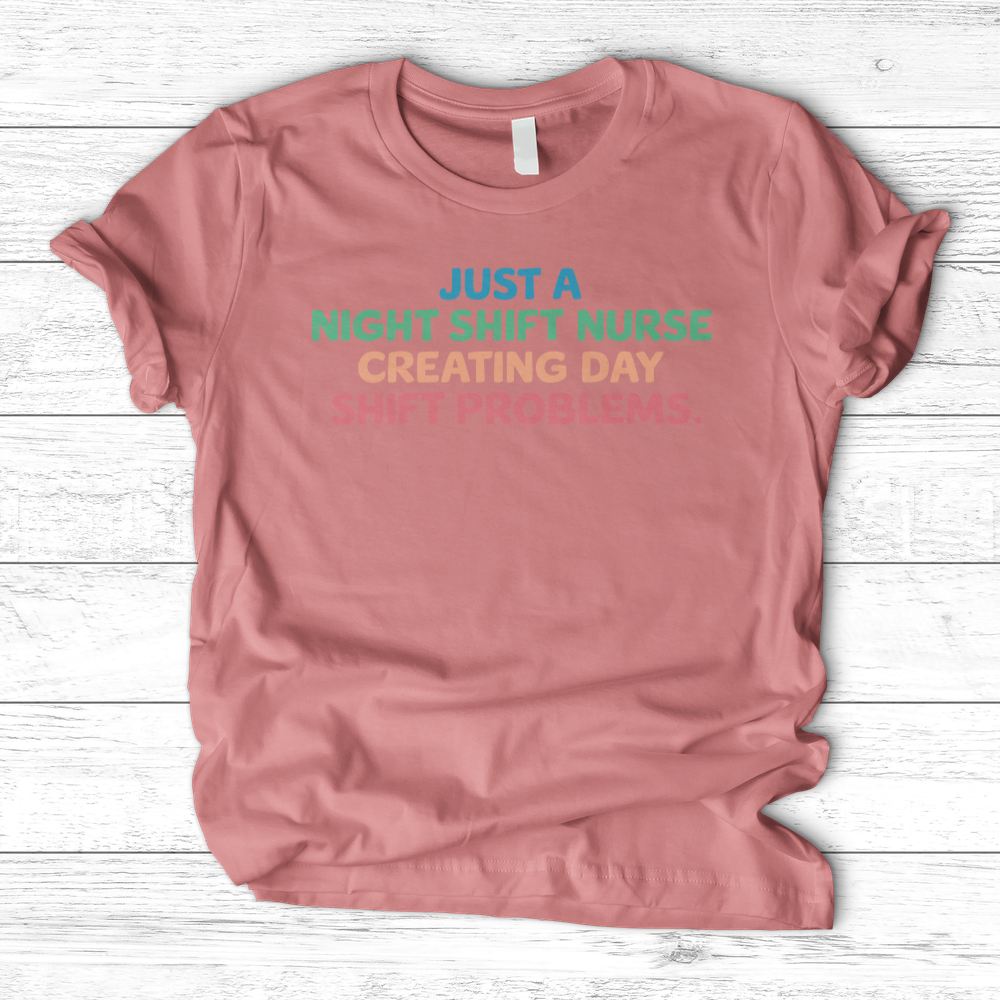 ''Day Shift Problems'' T-Shirt