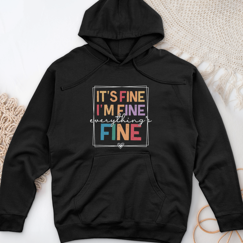 ''Everything Is Fine'' Hoodie