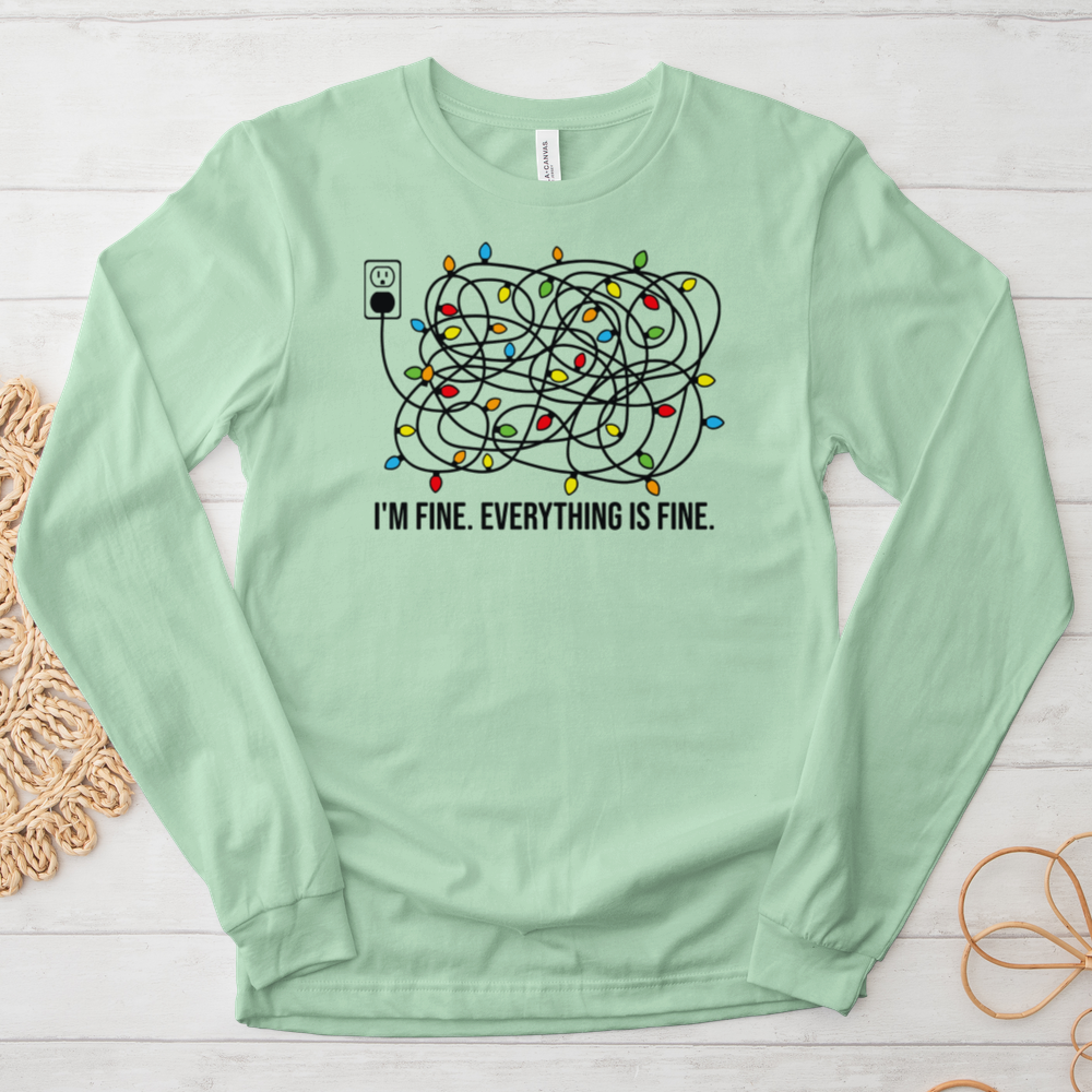 ''Everything Is Fine'' Long Sleeve T-Shirt