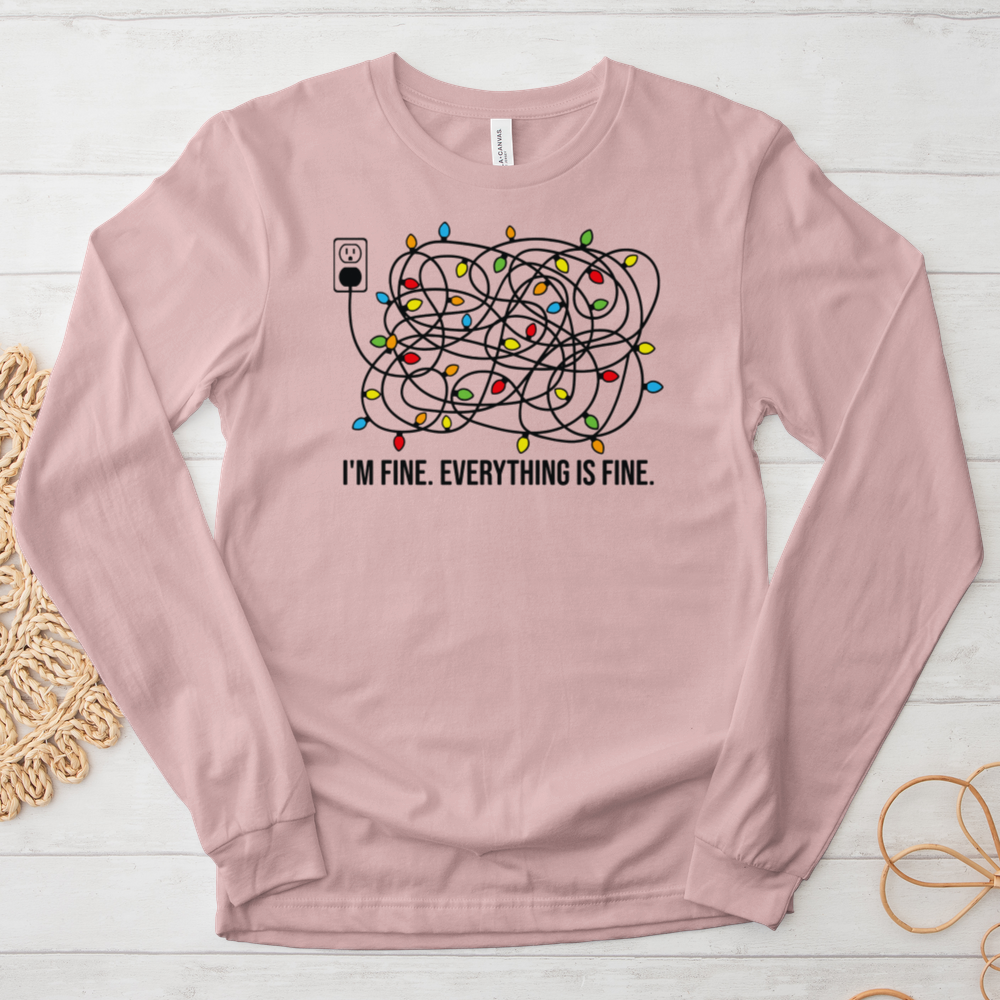 ''Everything Is Fine'' Long Sleeve T-Shirt