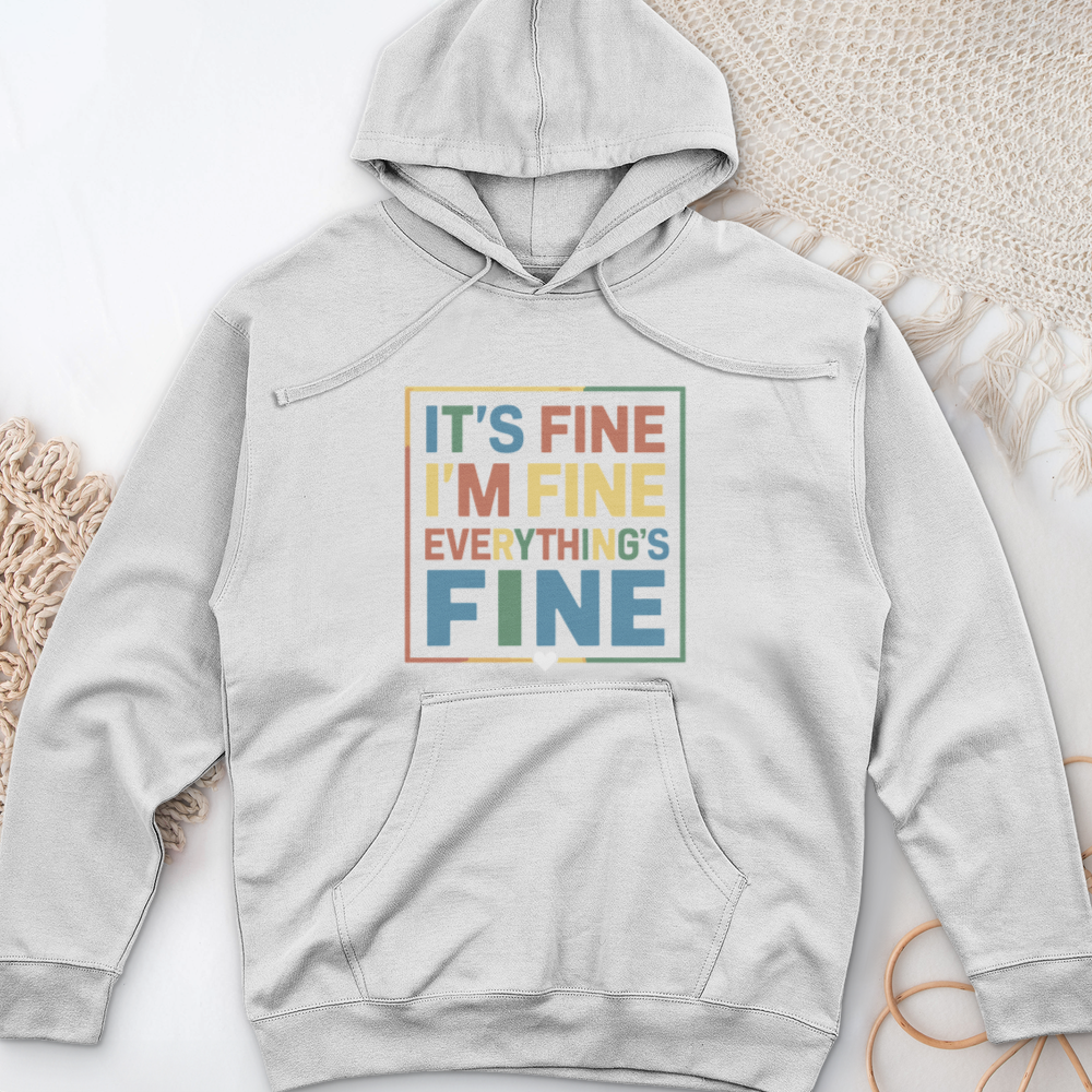 ''Everything Is Fine'' Hoodie