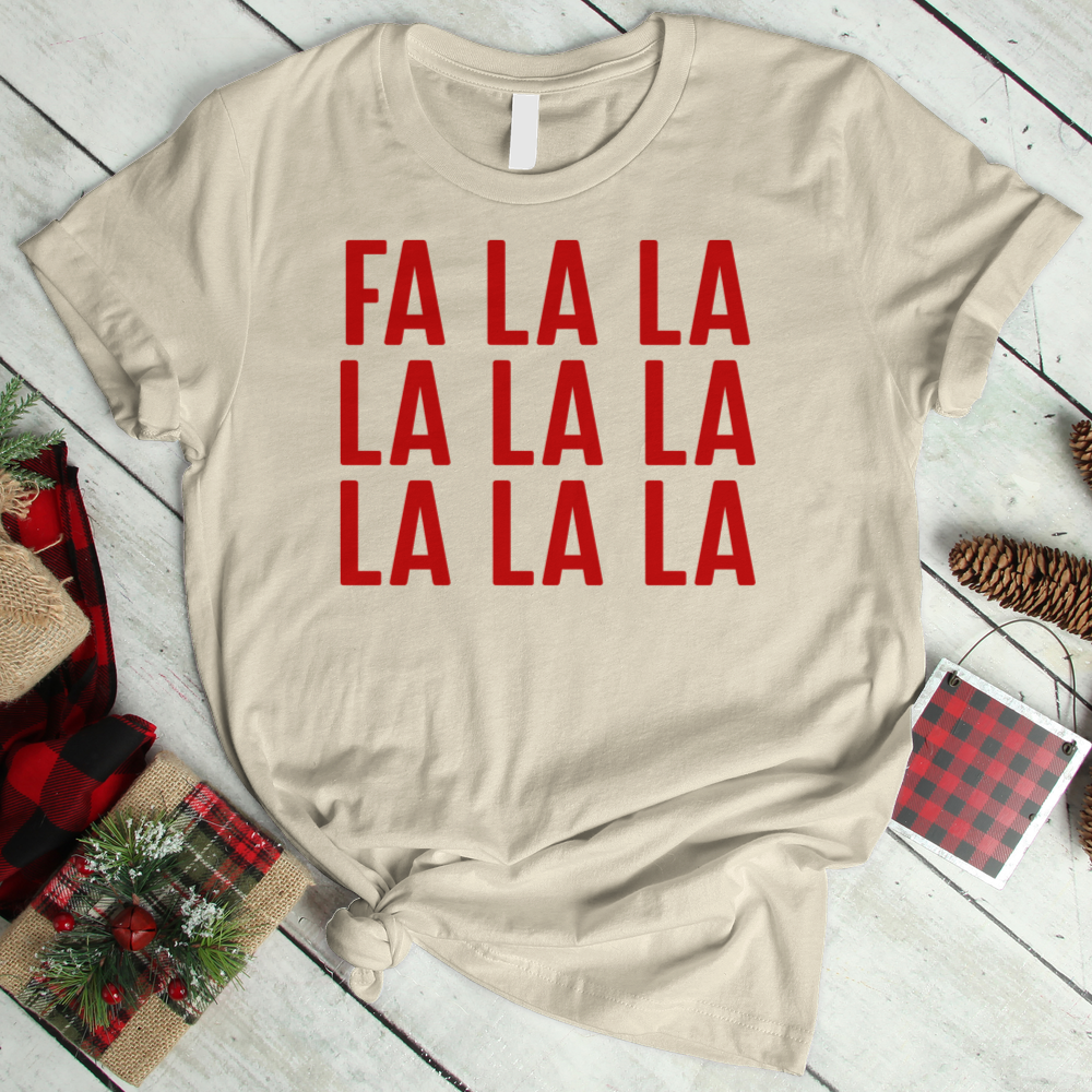 ''Fa La La La'' T-Shirt