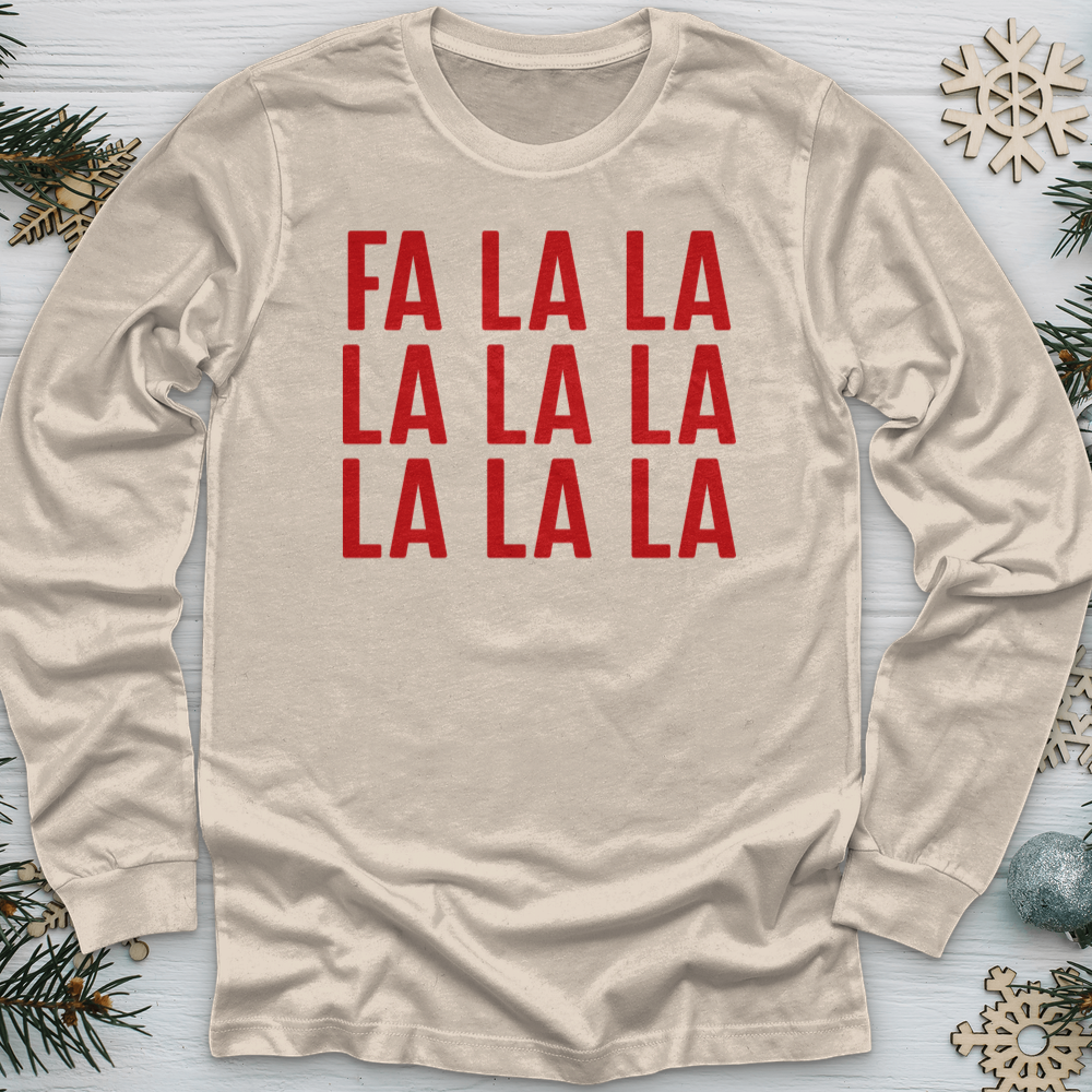 ''Fa La La'' Long Sleeve T-Shirt