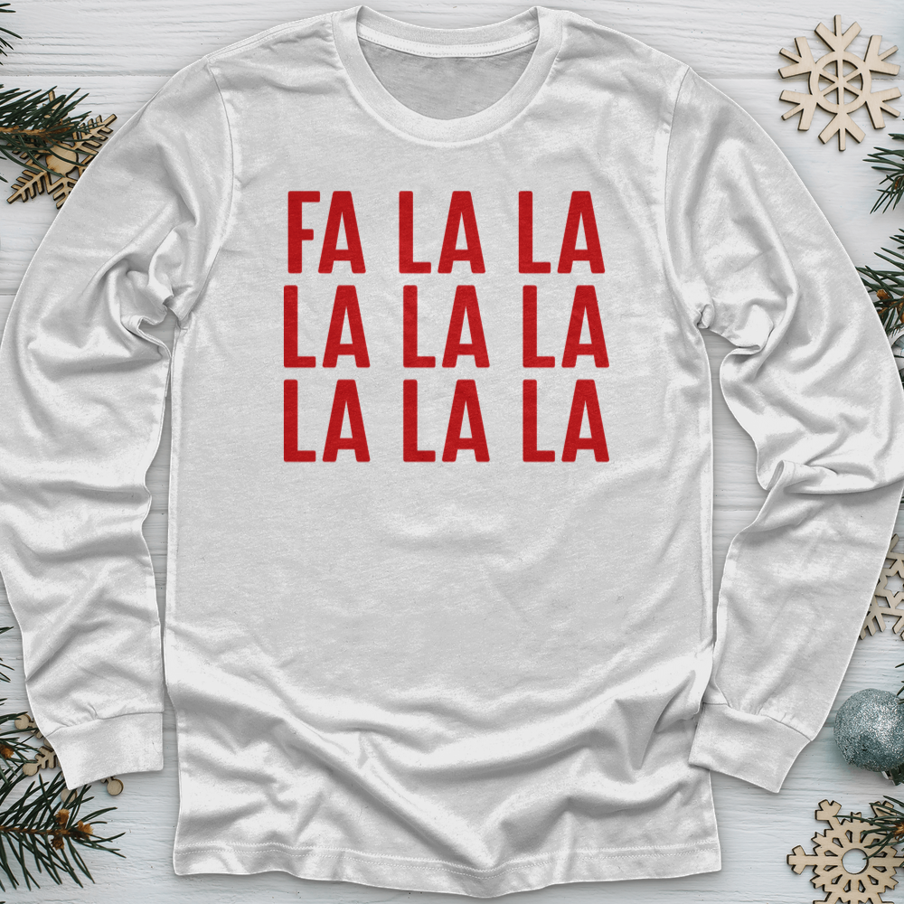 ''Fa La La'' Long Sleeve T-Shirt